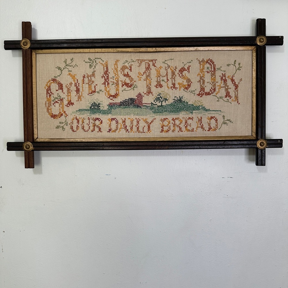 Vintage 1980 Handmade Cross Stitch Give Us This Day Our Daily Bread Framed READ